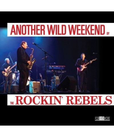 Rockin Rebels ANOTHER WILD WEEKEND CD $5.25 CD