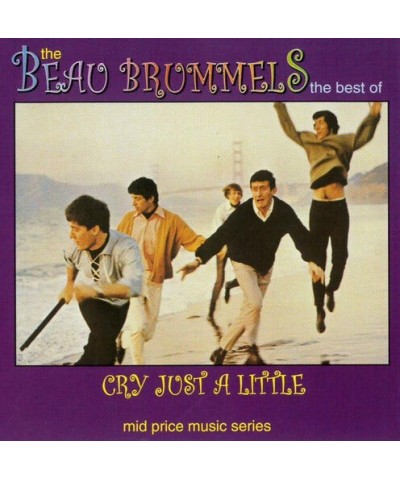 The Beau Brummels CRY JUST A LITTLE: THE BEST OF CD $4.32 CD