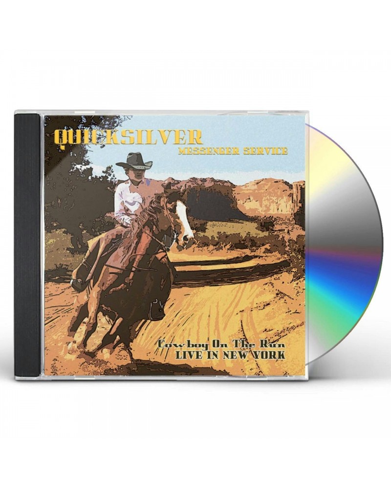 Quicksilver Messenger Service COWBOY ON THE RUN: LIVE IN NEW YORK CD $8.51 CD