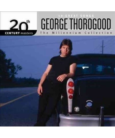 George Thorogood Millennium Collection - 20th Century Masters CD $7.09 CD