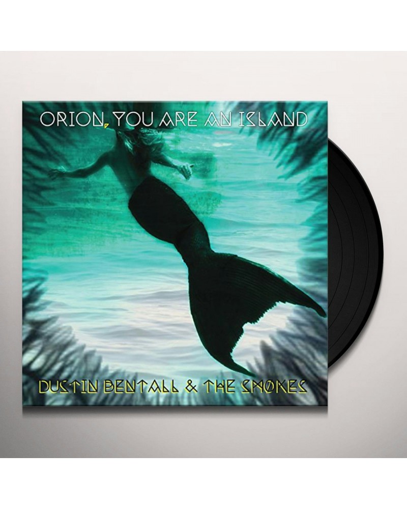 Dustin Bentall & The Smokes ORION YOU ARE AN ISLAND Vinyl Record $7.59 Vinyl