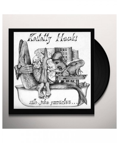 Keitetty Hauki SILLE JOKA YMMARTAA Vinyl Record $32.99 Vinyl