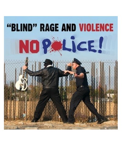 Blind Rage and Violence No Police Vinyl Record $5.28 Vinyl