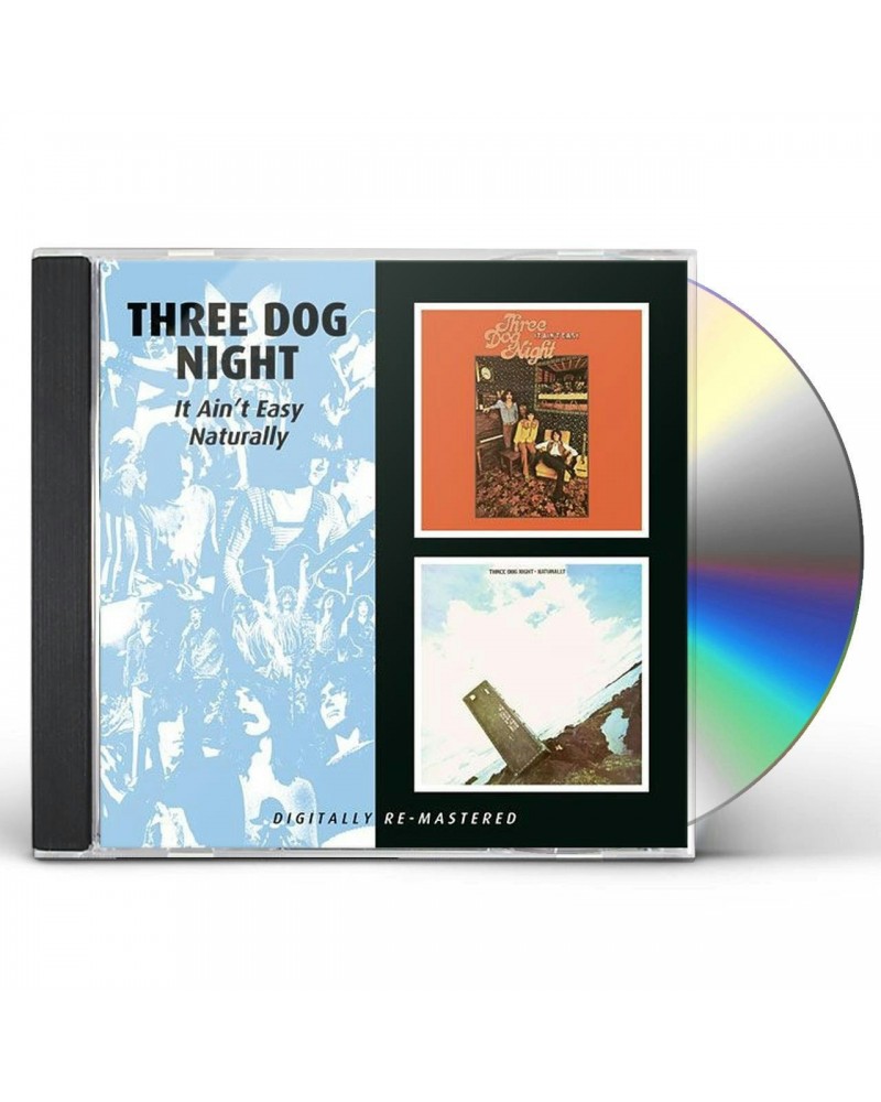 Three Dog Night IT AIN'T EASY / NATURALLY (REMASTERED) CD $5.55 CD