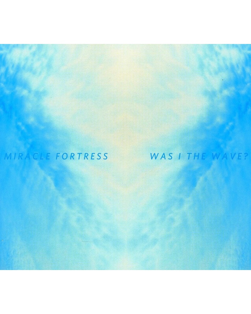 Miracle Fortress WAS I THE WAVE CD $6.00 CD