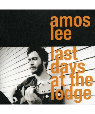 Amos Lee LAST DAY AT THE LODGE CD $11.88 CD
