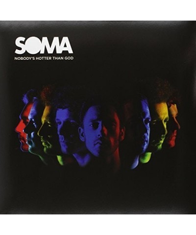 Soma Nobody's Hotter Than God Vinyl Record $5.11 Vinyl