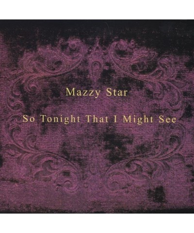 Mazzy Star So Tonight That I Might See Vinyl Record $20.70 Vinyl