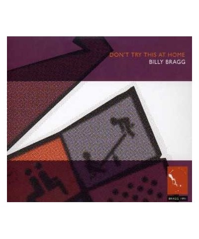 Billy Bragg DON'T TRY THIS AT HOME CD $6.40 CD