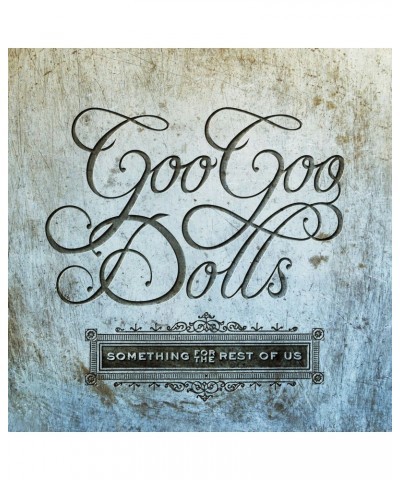 The Goo Goo Dolls Something For The Rest Of Us Vinyl Record $9.25 Vinyl