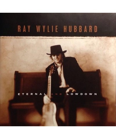 Ray Wylie Hubbard ETERNAL & LOWDOWN CD $5.87 CD