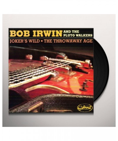 Bob Irwin and the Pluto Walkers JOKER'S WILD/THE THROWAWAY AGE Vinyl Record $3.76 Vinyl