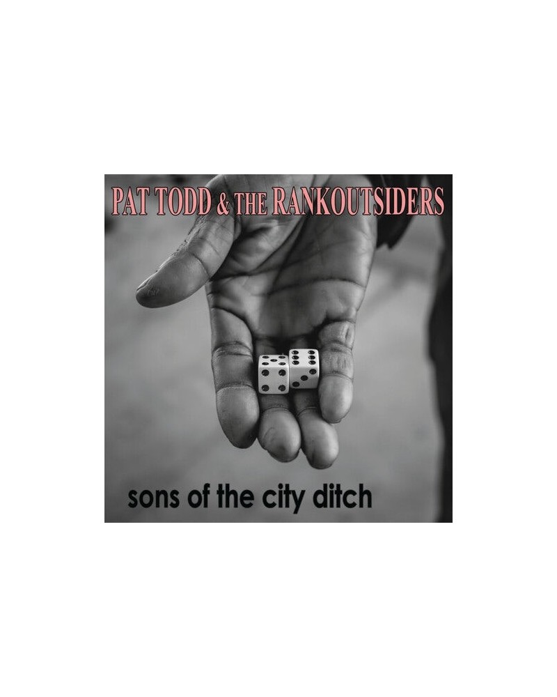 Pat Todd & The Rankoutsiders SONS OF THE CITY DITCH CD $7.48 CD