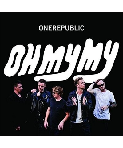 OneRepublic OH MY MY CD $7.59 CD