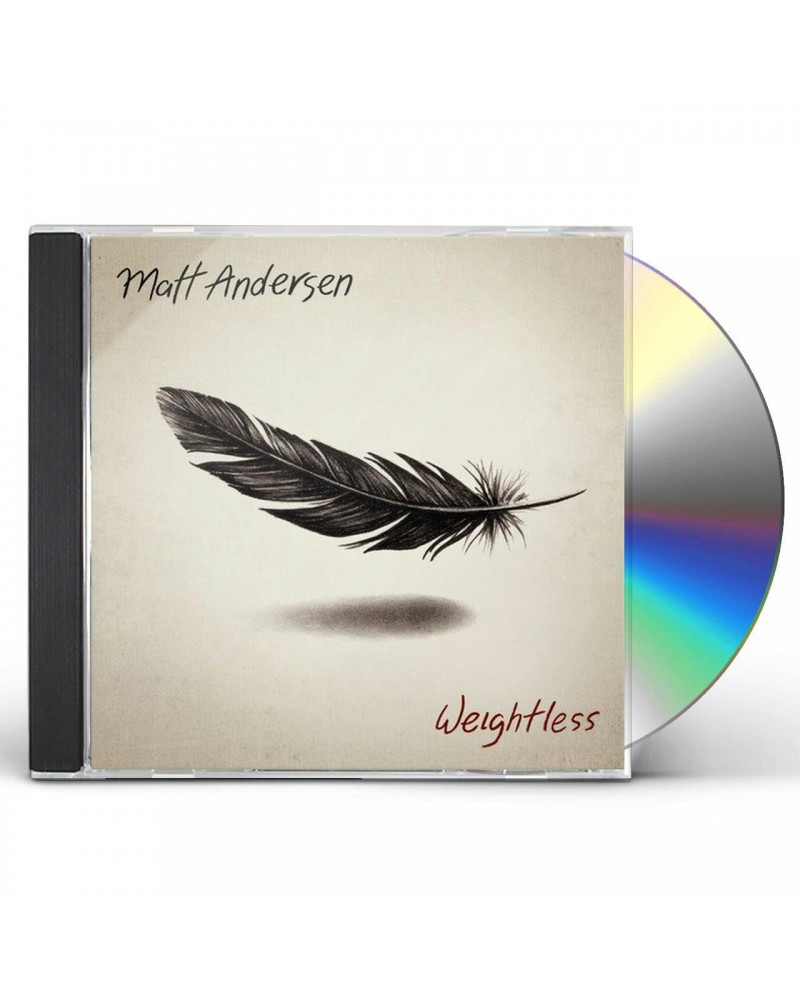 Matt Andersen WEIGHTLESS CD $5.95 CD