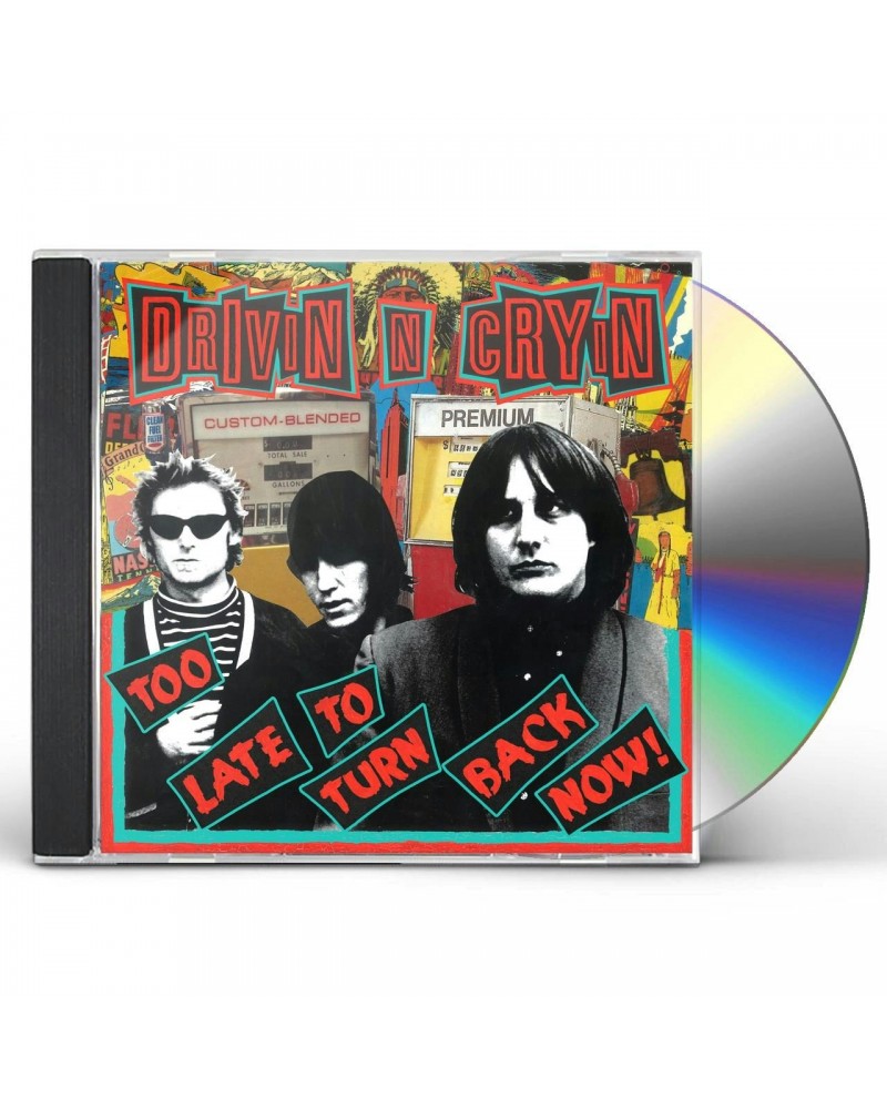 Drivin N Cryin TOO LATE TO TURN BACK NOW CD $7.13 CD