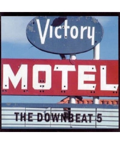 The Downbeat 5 VICTORY MOTEL CD $5.98 CD