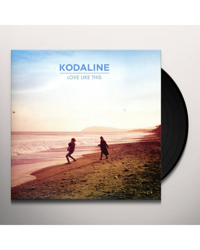 Kodaline LOVE LIKE THIS Vinyl Record $6.88 Vinyl