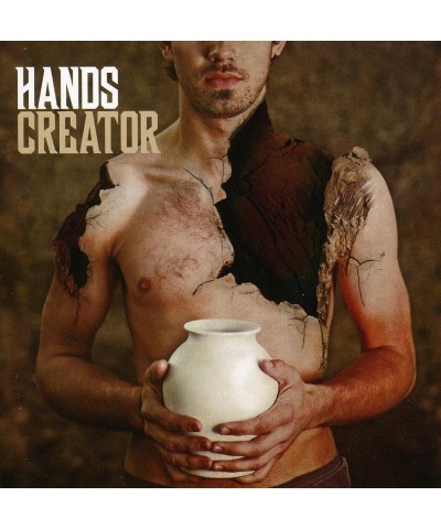 Hands CREATOR CD $6.96 CD