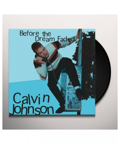 Calvin Johnson BEFORE THE DREAM FADED Vinyl Record $5.49 Vinyl