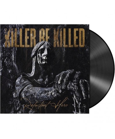 Killer Be Killed Reluctant Hero' 2xLP (Vinyl) $17.24 Vinyl