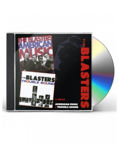 The Blasters AMERICAN MUSIC / TROUBLE BOUND CD $6.14 CD