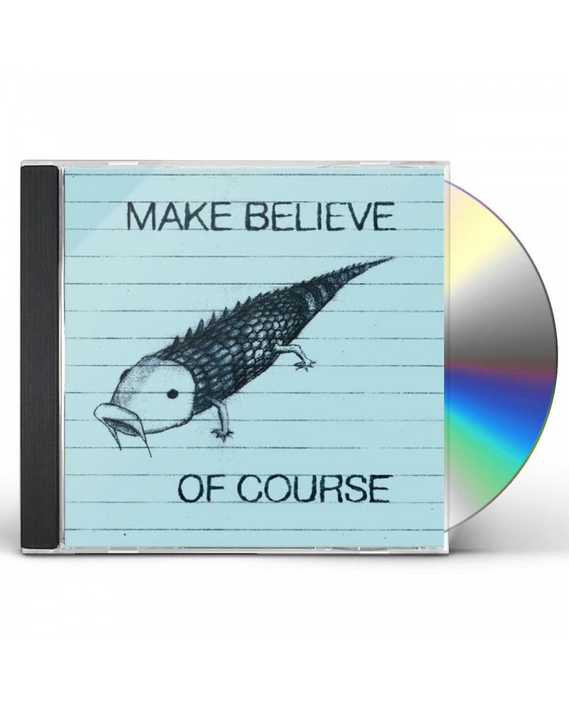 Make Believe OF COURSE CD $5.58 CD