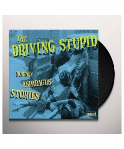 The Driving Stupid Horror Asparagus Stories Vinyl Record $8.69 Vinyl