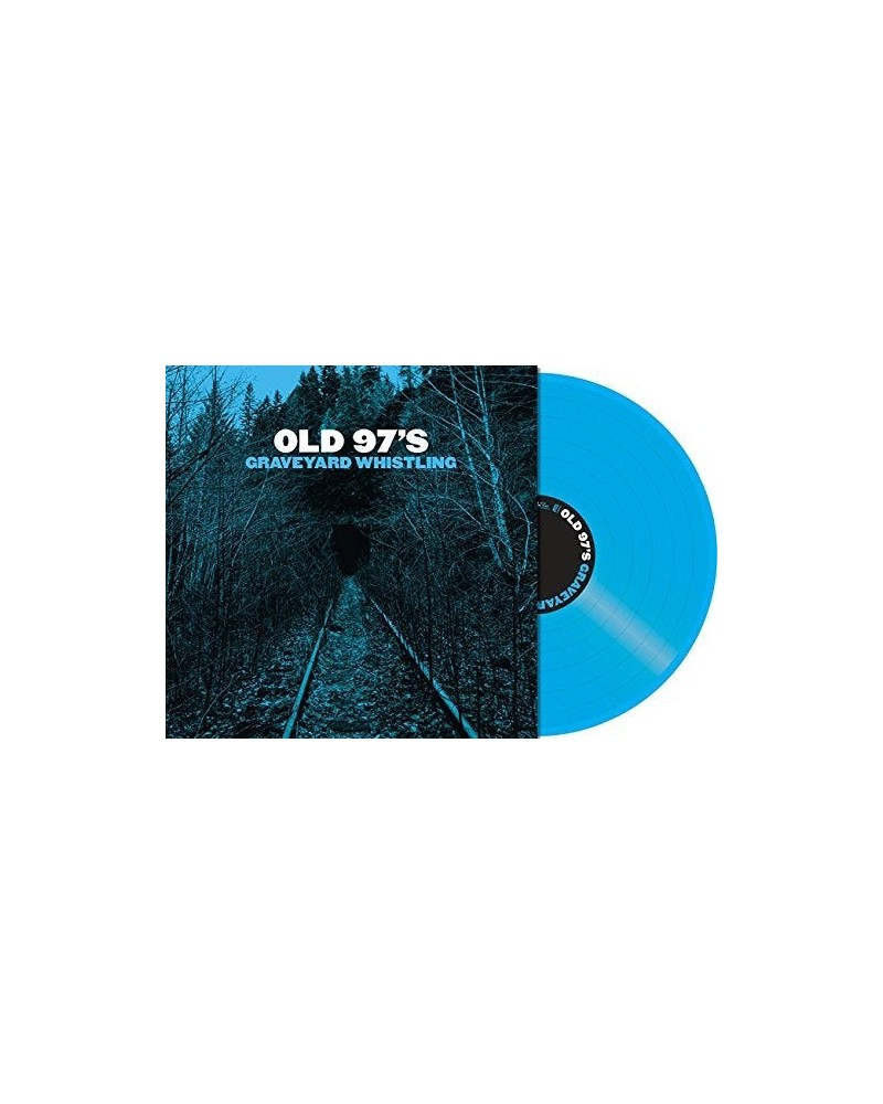 Old 97's GRAVEYARD WHISTLING Vinyl Record - Blue Vinyl Blue Vinyl $12.00 Vinyl