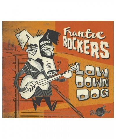 Frantic Rockers LOW DOWN DOG CD $5.26 CD