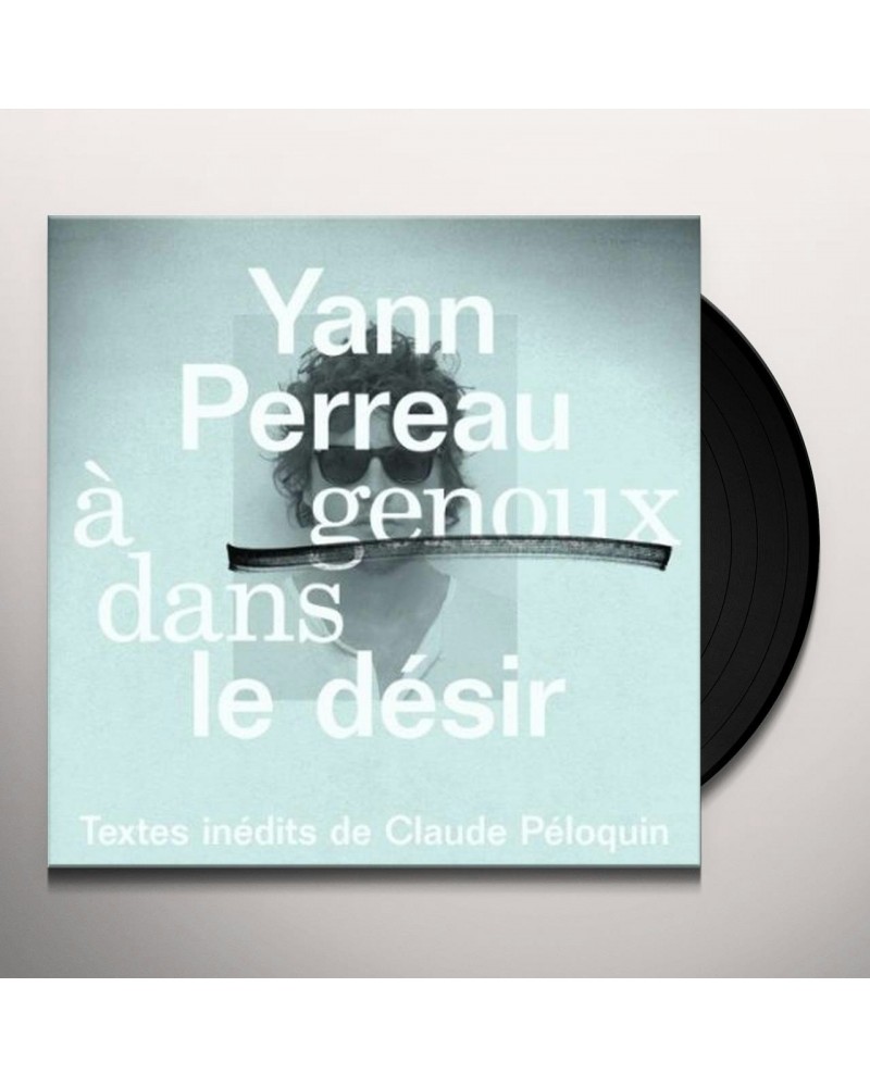 Yann Perreau A GENOUX DANS LE DESIR Vinyl Record $9.55 Vinyl