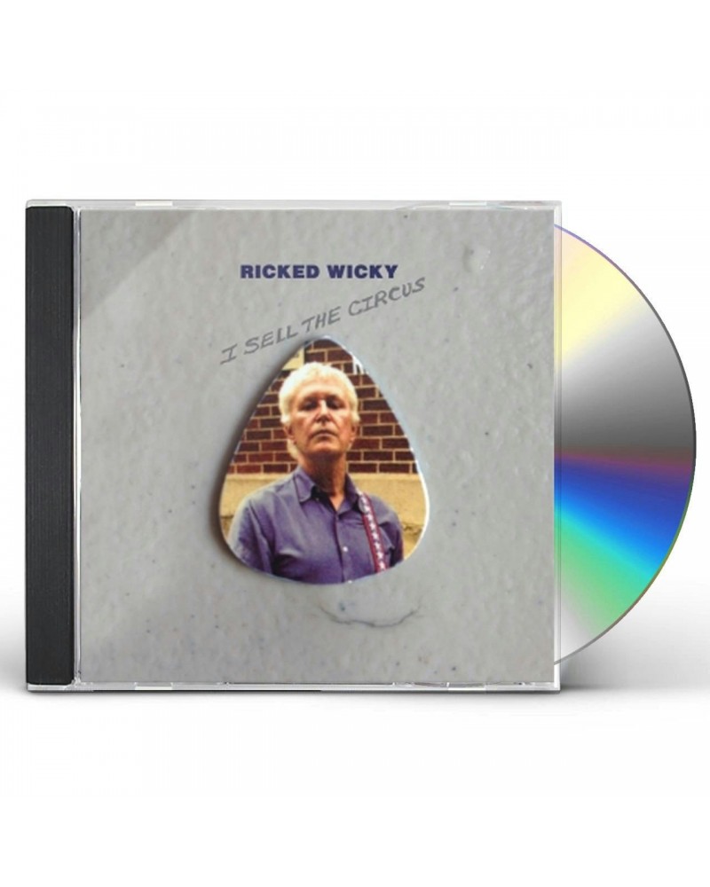 Ricked Wicky I SELL THE CIRCUS CD $4.80 CD
