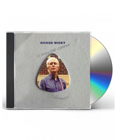 Ricked Wicky I SELL THE CIRCUS CD $4.80 CD