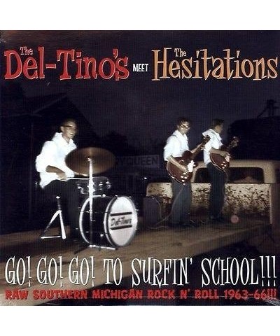 Del-Tino'S & Hesitations / Split GO GO GO TO SURFIN SCHOOL Vinyl Record $9.00 Vinyl