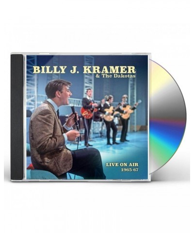 Billy J. Kramer & The Dakotas LIVE ON AIR 1965-67 CD $10.25 CD